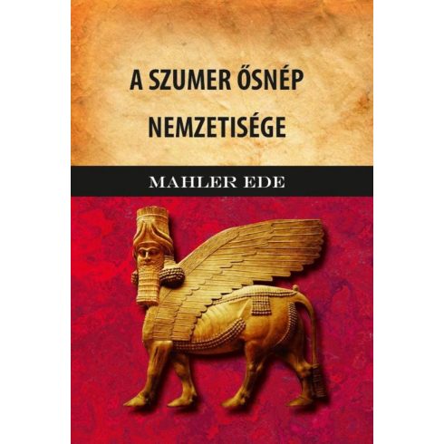 Mahler Ede: A Szumer ősnép nemzetisége