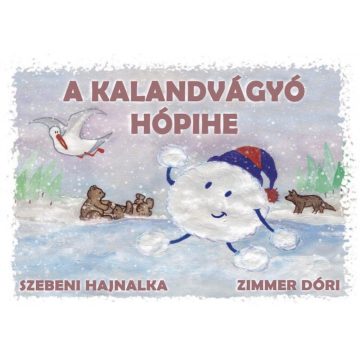 Szebeni Hajnalka: A kalandvágyó hópihe