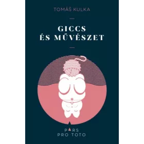 Tomás Kulka: Giccs és művészet