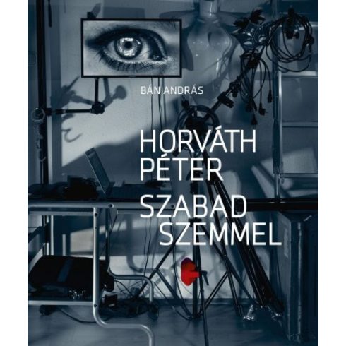 Bán András: Horváth Péter - Szabad szemmel