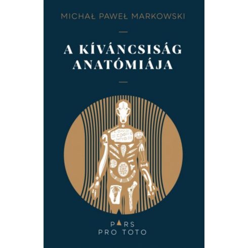 Michal Pawel Markowski: A kíváncsiság anatómiája