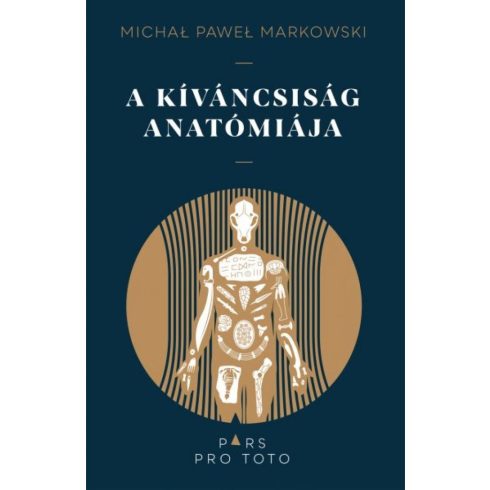 Michal Pawel Markowski: A kíváncsiság anatómiája