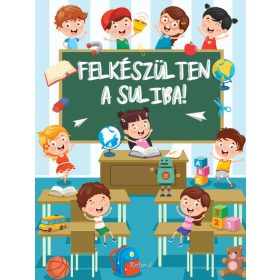   Lengyel Orsolya: Felkészülten a suliba! - Részképesség-fejlesztő feladatok 5-7 éves gyerekeknek (új kiadás)