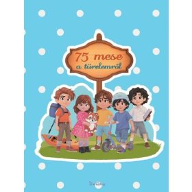 Sillinger Nikolett: 75 mese a türelemről