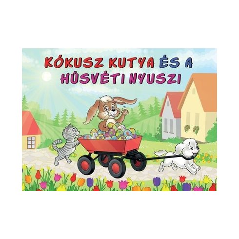 Lengyel Orsolya: Kókusz kutya és a húsvéti nyuszi §H