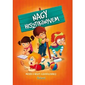   Izmindi Katalin: Nagy hisztikönyvem - Mesék a hiszti elkerüléséhez (új kiadás)