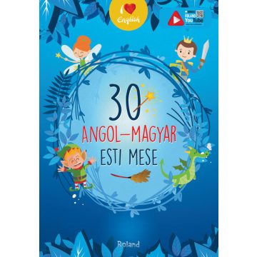   Lengyel Orsolya (szerk.): 30 angol-magyar esti mese - I love English (új kiadás)