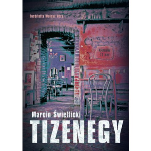 Marcín Świetlicki: Tizenegy