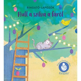   Gróh Ilona: Hull a szilva a fáról - Ringató-lapozók (új kiadás)