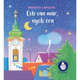   Gróh Ilona: Este van már, nyolc óra - Ringató-lapozók (új kiadás)