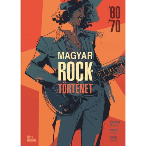 Kántor Mihály, Szabó Csaba, Fritz Zoltán: Magyar Rocktörténet '60-'70