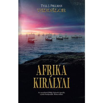Tyll J. Pollman: Afrika királyai - Vandalok