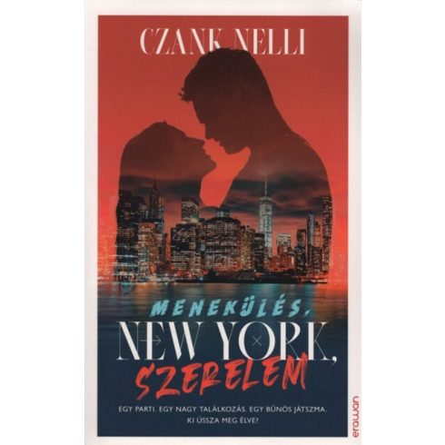 Czank Nelli: Menekülés, New York, szerelem