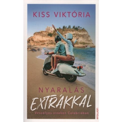 Kiss Viktória: Nyaralás extrákkal