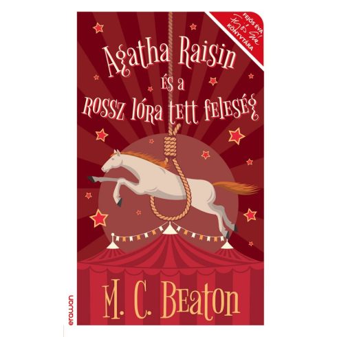 M. C. Beaton: Agatha Raisin és a rossz lóra tett feleség