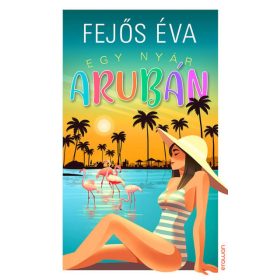 Fejős Éva: Egy nyár Arubán