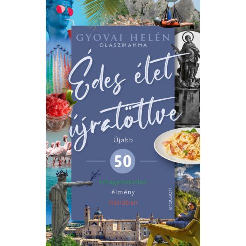 Gyovai Helén: Édes élet újratöltve