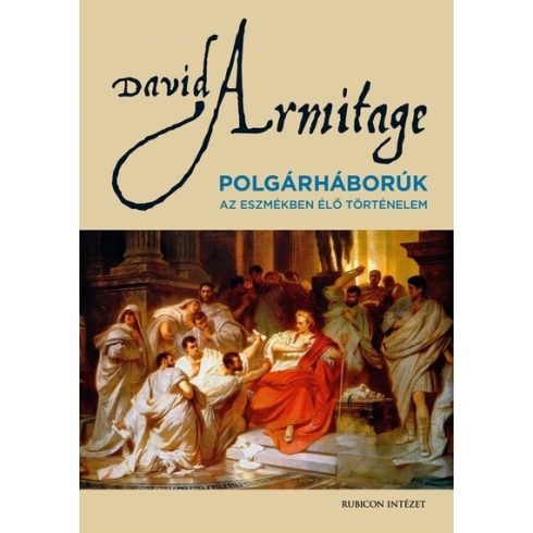 David Armitage: Polgárhárborúk - Az eszmékben élő történelem