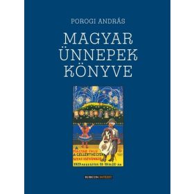 Porogi András: Magyar ünnepek könyve