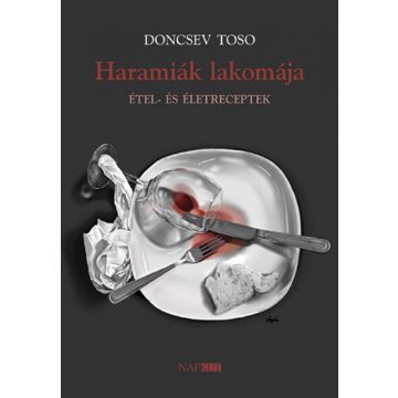 Doncsev Toso: Haramiák lakomája