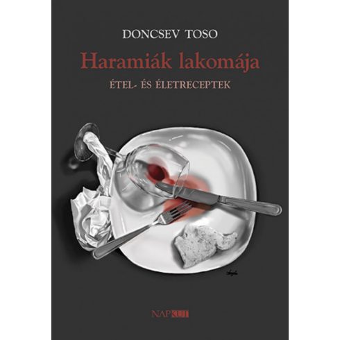 Doncsev Toso: Haramiák lakomája