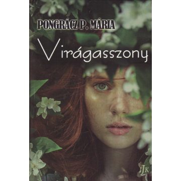 Pongrácz P. Mária: Virágasszony