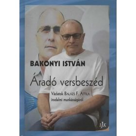 Bakonyi István: Áradó versbeszéd