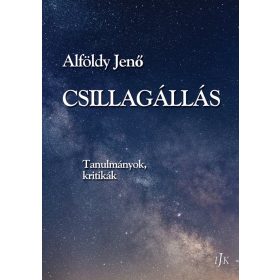Alföldy Jenő: Csillagállás