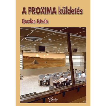 GORDON ISTVÁN: A PROXIMA-KÜLDETÉS