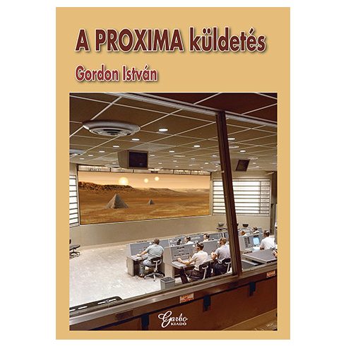 GORDON ISTVÁN: A PROXIMA-KÜLDETÉS