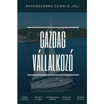   Dombóvári Dénes: Gazdag vállalkozó - Másodszorra csináld jól!