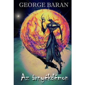 George Baran: Az árnyékdémon
