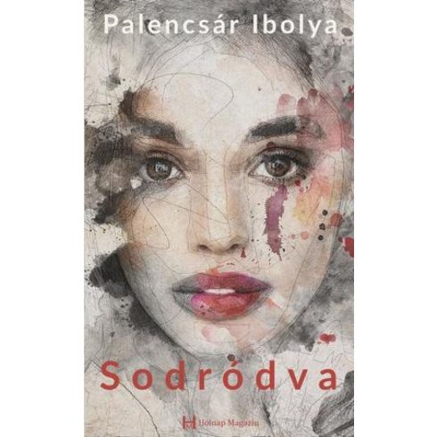 Palencsár Ibolya: Sodródva