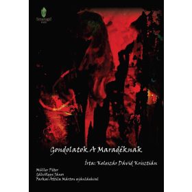 Koleszár Dávid Krisztián: Gondolatok a Maradéknak