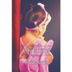 Császi Zsüliet: Örök kísértés