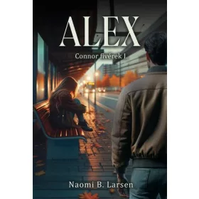 Naomi B. Larsen: Connor fivérek – Alex