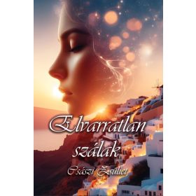 Császi Zsüliet: Elvarratlan szálak