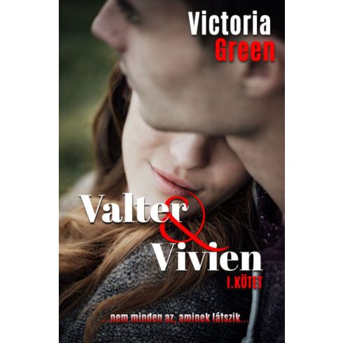 Victoria Green: Valter & Vivien I. kötet