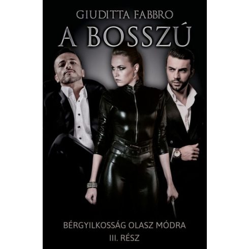 Giuditta Fabbro: A bosszú