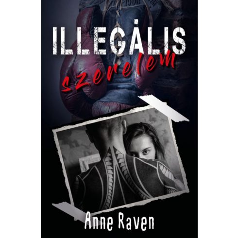 Anne Raven: Illegális szerelem