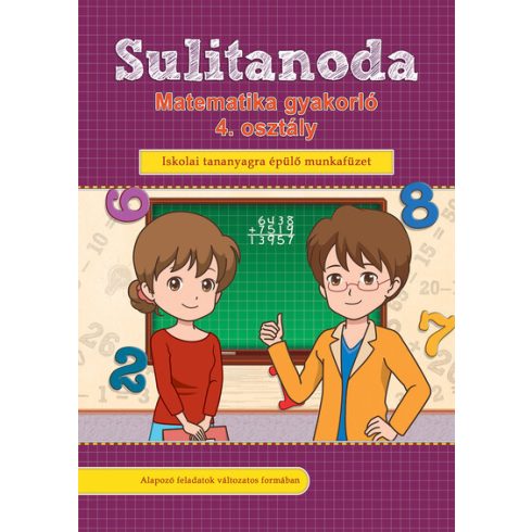 Válogatás: Sulitanoda - Matematika gyakorló 4. osztályosok részére
