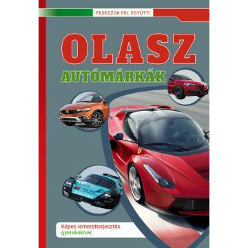   Válogatás: Olasz autók - Képes ismeretterjesztés gyerekeknek - Fedezzük fel együtt!