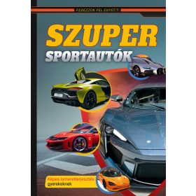   Válogatás: Szuper sportautók – Képes ismeretterjesztés gyerekeknek – Fedezzük fel együtt!