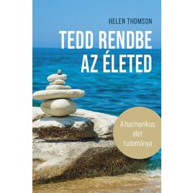 Helen Thomson: Tedd rendbe az életed