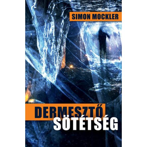 Simon Mockler: Dermesztő sötétség