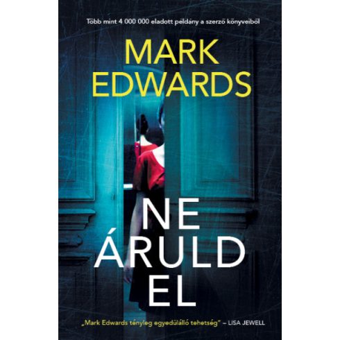 Mark Edwards: Ne áruld el