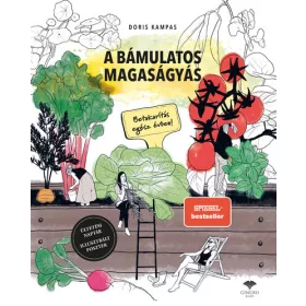   Doris Kampas: A bámulatos magyaságyás - Betakarítás egész évben