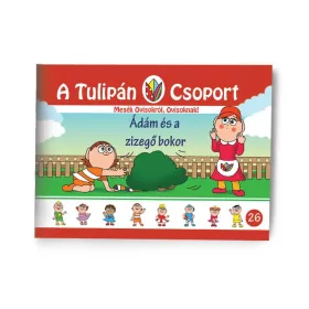   SZABÓ ÁGNES: ÁDÁM ÉS A ZIZEGŐ BOKOR - A TULIPÁN CSOPORT 26.