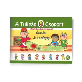   SZABÓ ÁGNES: ÓVÓNÉNI ÉS A SZŐNYEG - A TULIPÁN CSOPORT 32.