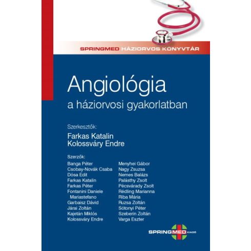 Farkas Katalin (szerk.): Angiológia a háziorvosi gyakorlatban